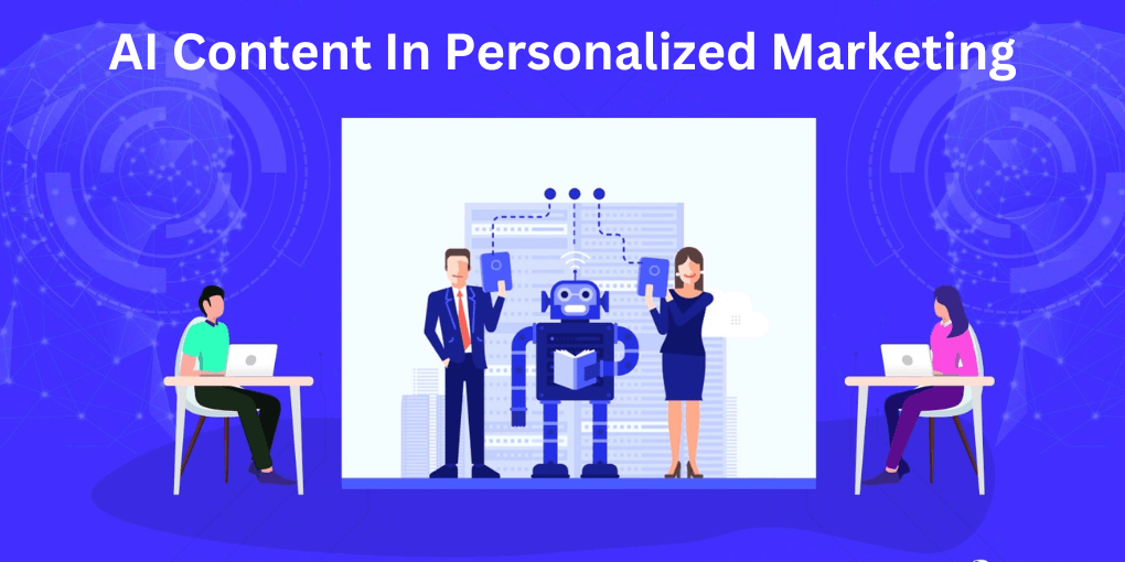 AI Content In Personalized Marketing 